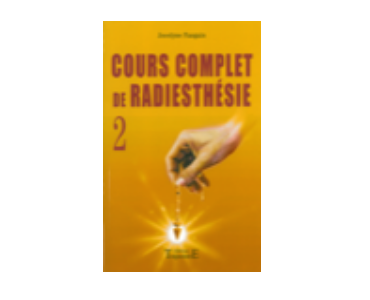 Cours complet de radiesthésie T 2