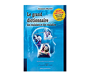 Grand dictionnaire malaises et maladies