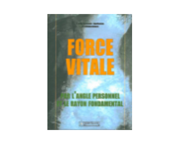 Force vitale par l'angle personnel