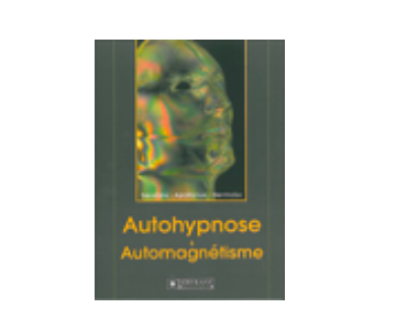 Autohypnose et automagnétisme